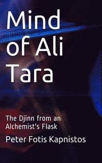 bokomslag Mind of Ali Tara: The Djinn from an Alchemist's Flask