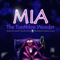 bokomslag Mia the Toothless Wonder