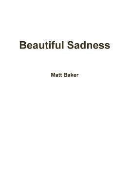 Beautiful Sadness 1