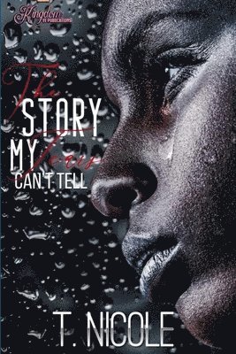 The Story My Tears Can't Tell 1