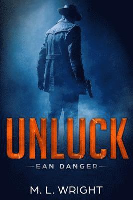 bokomslag Unluck: Ean Danger