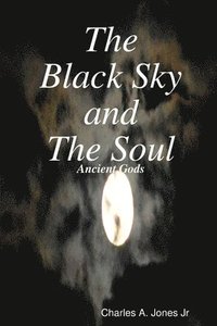 bokomslag Black Sky and The Soul