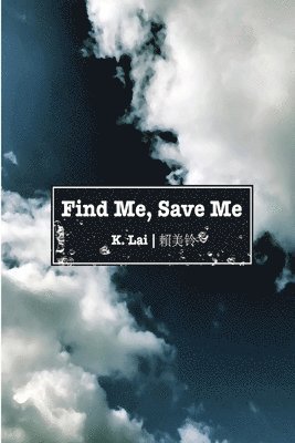 Find Me, Save Me 1