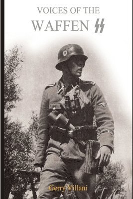 Voices of the Waffen SS 1