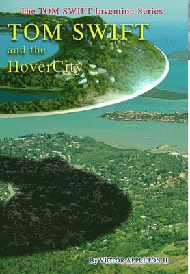 bokomslag 25-Tom Swift and the HoverCity (HB)