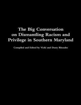 bokomslag The Big Conversation on Dismantling Racism and Privilege