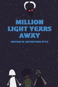 bokomslag Million Light Years Away