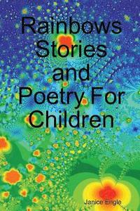 bokomslag Rainbows Stories and Poetry For Children