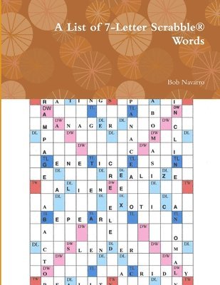 List of 7-Letter Scrabble® Words