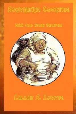 bokomslag Southern Cookbook 322 Old Dixie Recipes