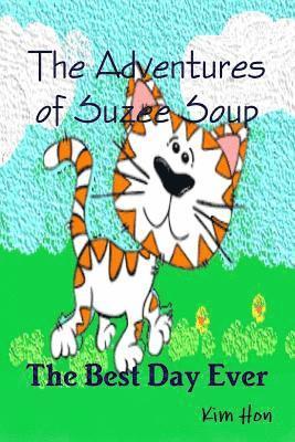 Kim - Adventures of Suzee Soup - The Best Day Ever, Häftad
