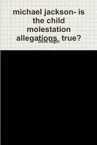 bokomslag michael jackson- is the child molestation allegations true?