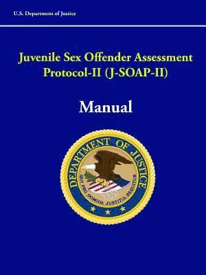 Juvenile Sex Offender Assessment Protocol-II (J-SOAP-II) Manual 1