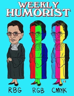 Marty Dundics, Kit Lively, Weekly Humorist Contributors - Weekly Humorist Issue 36, Häftad