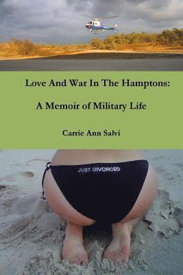Carrie Ann Salvi - Love And War in The Hamptons, Häftad