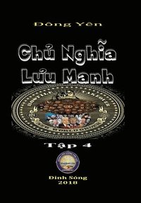 bokomslag Chu Nghia Luu Manh IV