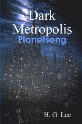 bokomslag Dark Metropolis: Planetsong