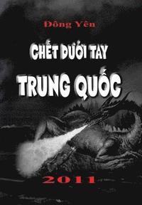bokomslag Chet Duoi Tay Trung Quoc