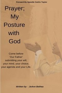 bokomslag Prayer; My Posture with God