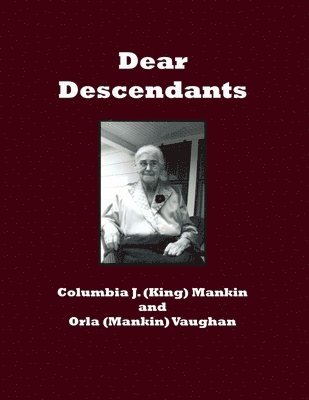 Columbia J. Mankin - Dear Descendants, Häftad
