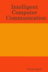 bokomslag Intelligent Computer Communication