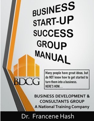 Business Start-Up Success Group Manual 1