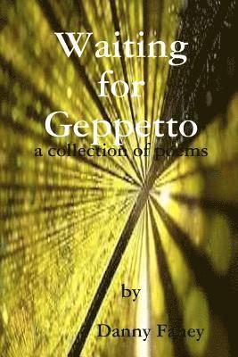 Waiting for Geppetto 1