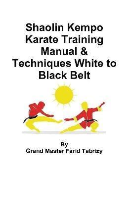 Shaolin Kempo Karate Training Manual & Techniques White to Black Belt 1