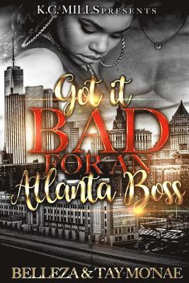 Got It Bad For An Atlanta Boss 1