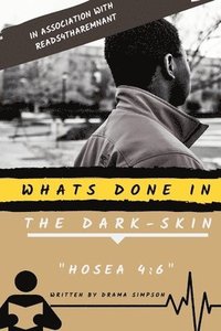 bokomslag Whats Done In the Dark-skin &quot;Hosea 4:6&quot;