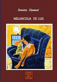 bokomslag Melancolia de lux