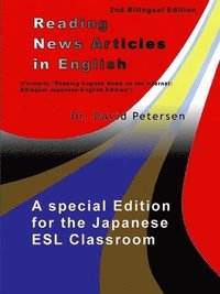 bokomslag Reading News Articles in English: A Special Edition for the Japanese ESL Classroom