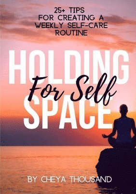 Holding Space for Self 1