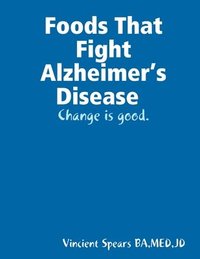 bokomslag Foods That Fight Alzheimer's Disease