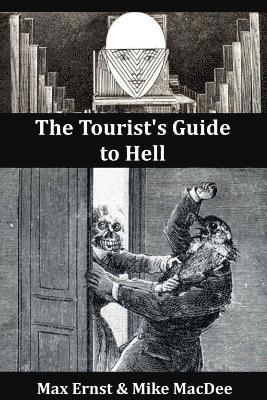bokomslag The Tourist's Guide to Hell