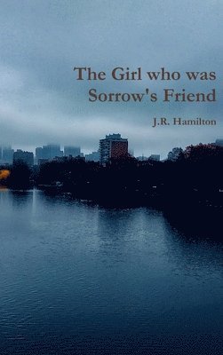 Girl who was Sorrow's Friend 1