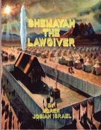 bokomslag ShemaYah the LAWGIVER