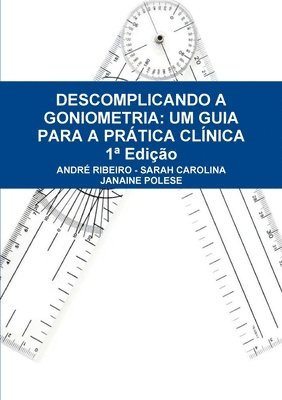 bokomslag Descomplicando a Goniometria: Um Guia Para a Prática Clínica