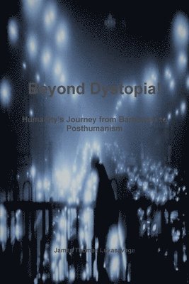 Beyond Dystopia! 1