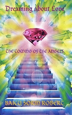 Dreaming about love-The Coming of the Angels-volume 2 1