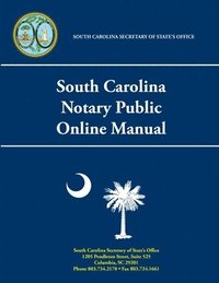 bokomslag South Carolina Notary Public Online Manual