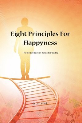 bokomslag Eight Principles for Happiness