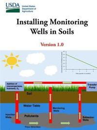 bokomslag Installing Monitoring Wells in Soils - Version 1.0