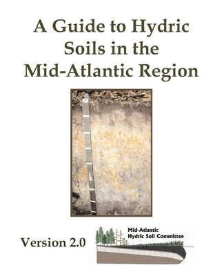 A Guide to Hydric Soils in the Mid-Atlantic Region - Version 2.0 1