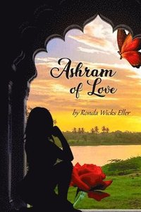 bokomslag Ashram of Love