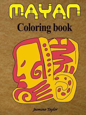Jasmine Taylor - Mayan Coloring Book, Häftad
