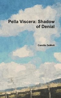 bokomslag Pella Viscera: Shadow of Denial
