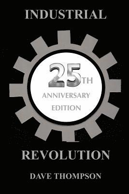 The Industrial Revolution - 25th Anniversary Edition 1