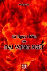 bokomslag S? Nguy Hi?m C?a ??i V?ng Ng?