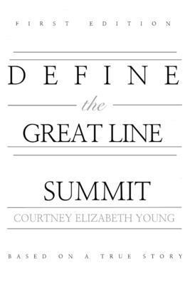 Define the Great Line: SUMMIT 1